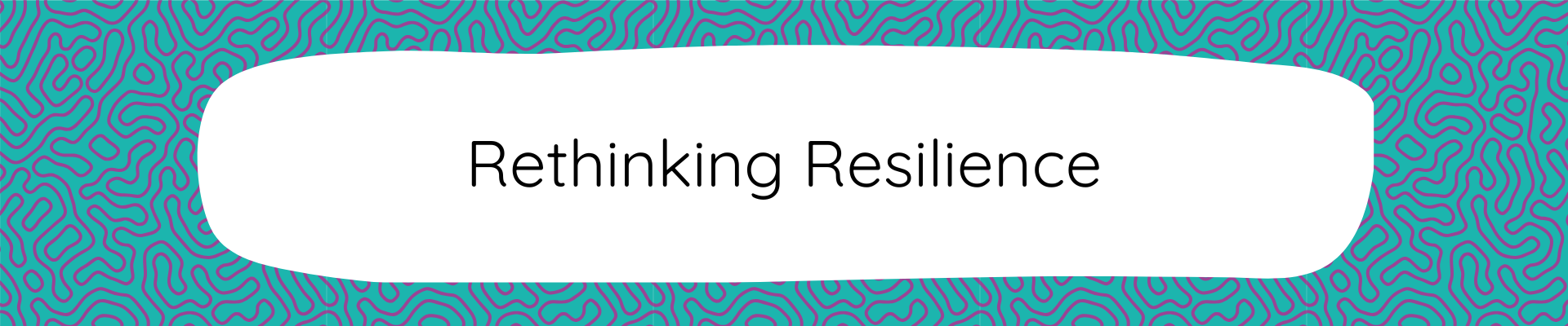 Fat Frog Yoga & Mindfulness branded graphic with a blue and purple swirling background. A wobbly, white box dominates the graphic with text that reads: Rethinking Resilience