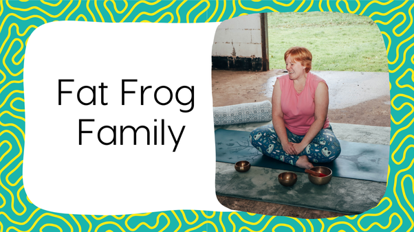 Fat Frog Yoga & Mindfulness branded graphic with blue and yellow swirling background. There is a large white text box with text to the left that reads: Fat Frog Family. And a rectangular image to the right of Fay, a white female with short ginger hair, wearing a pink sleeveless top and blue leggings with frog decorations. She is sat on a dark green yoga mat with singing bowls in front of her, she is looking off camera, laughing.